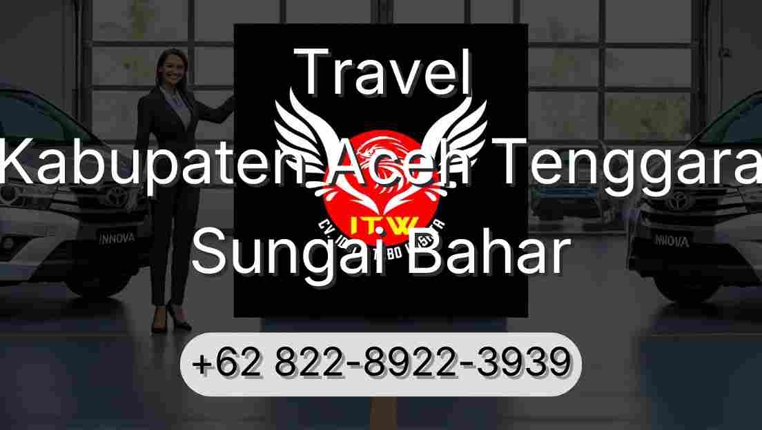 Travel Kabupaten Aceh Tenggara Sungai Bahar