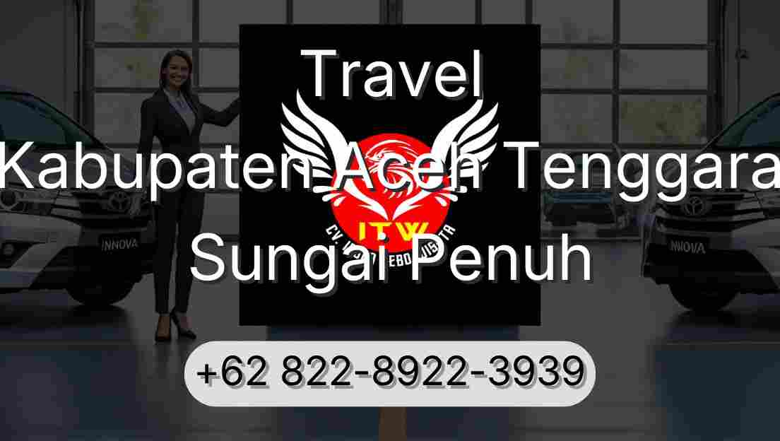 Travel Kabupaten Aceh Tenggara Sungai Penuh