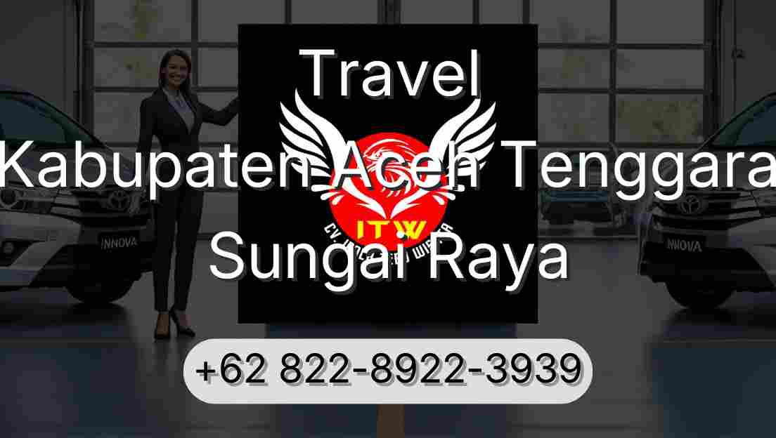 Travel Kabupaten Aceh Tenggara Sungai Raya