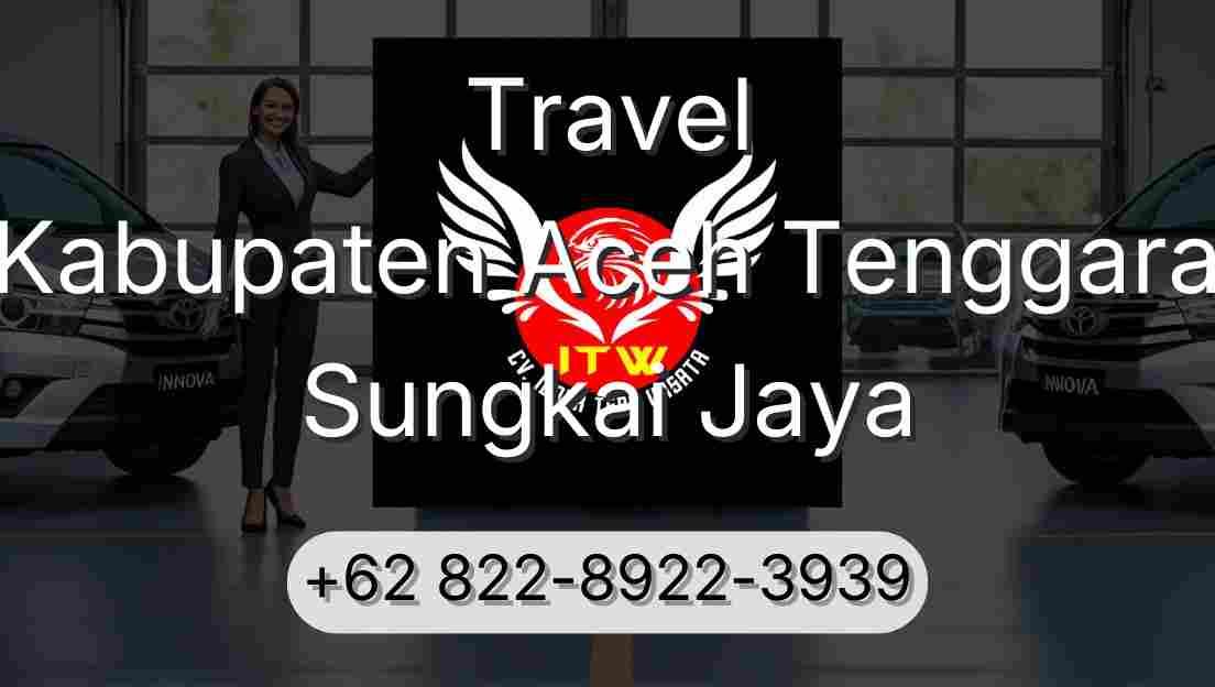 Travel Kabupaten Aceh Tenggara Sungkai Jaya