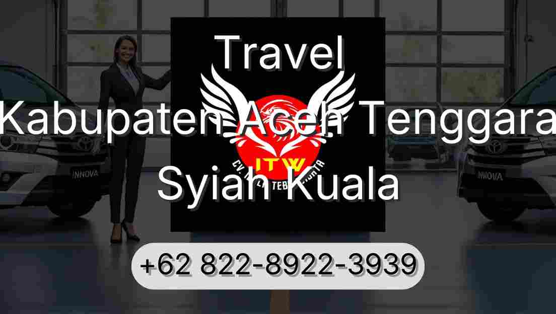 Travel Kabupaten Aceh Tenggara Syiah Kuala