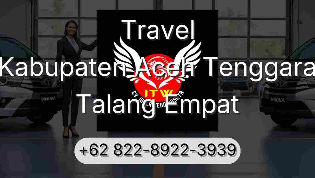 Travel Kabupaten Aceh Tenggara Talang Empat