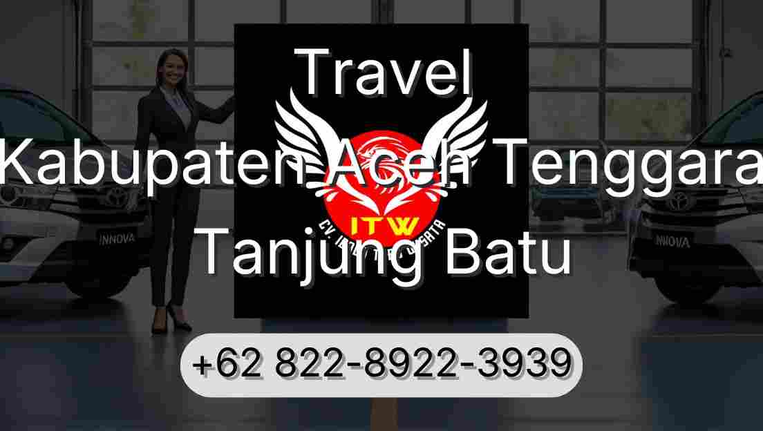 Travel Kabupaten Aceh Tenggara Tanjung Batu