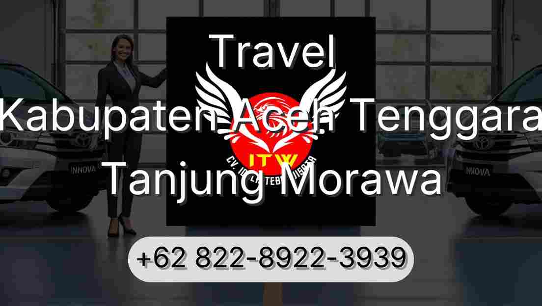 Travel Kabupaten Aceh Tenggara Tanjung Morawa