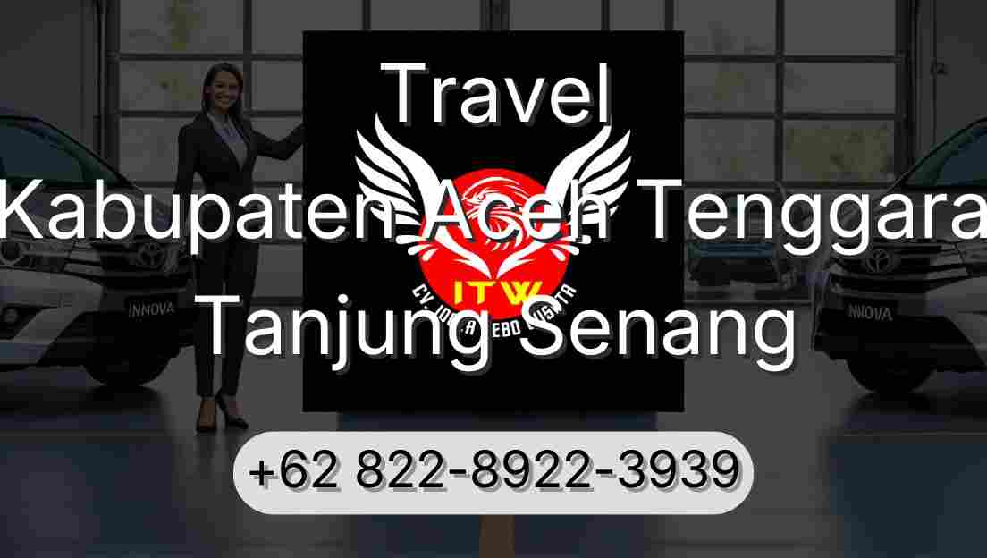Travel Kabupaten Aceh Tenggara Tanjung Senang