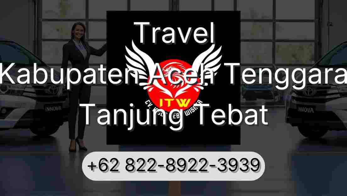 Travel Kabupaten Aceh Tenggara Tanjung Tebat