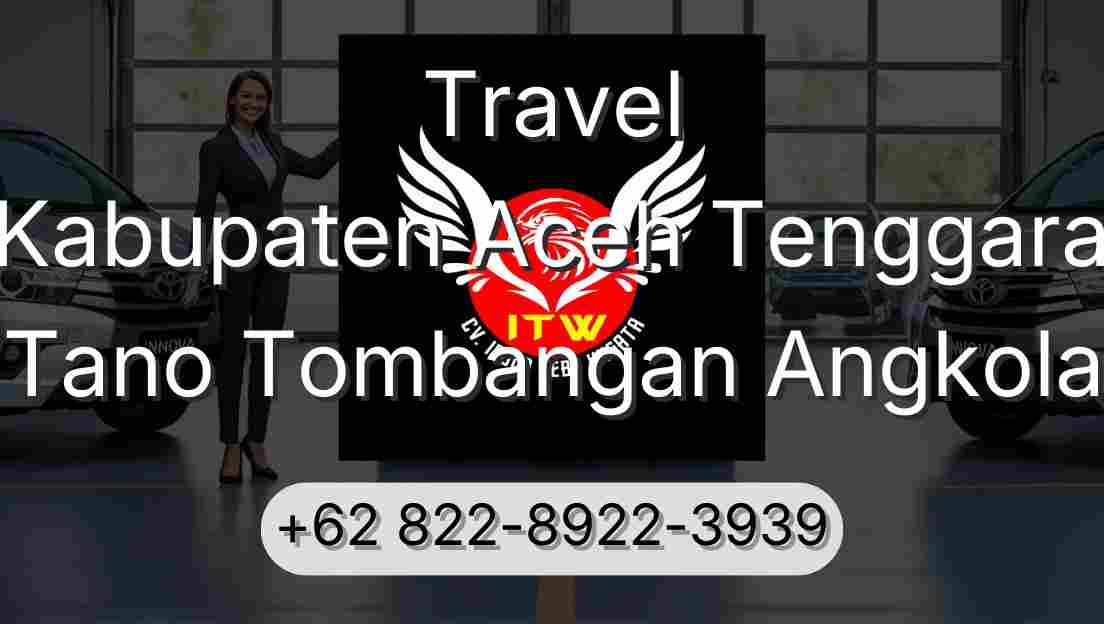 Travel Kabupaten Aceh Tenggara Tano Tombangan Angkola