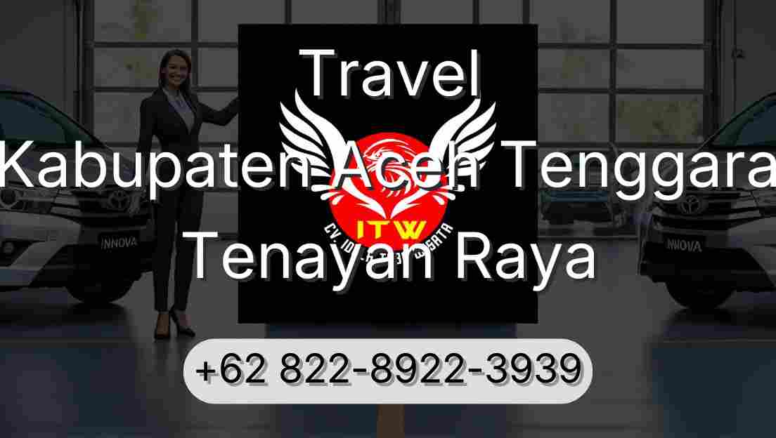 Travel Kabupaten Aceh Tenggara Tenayan Raya