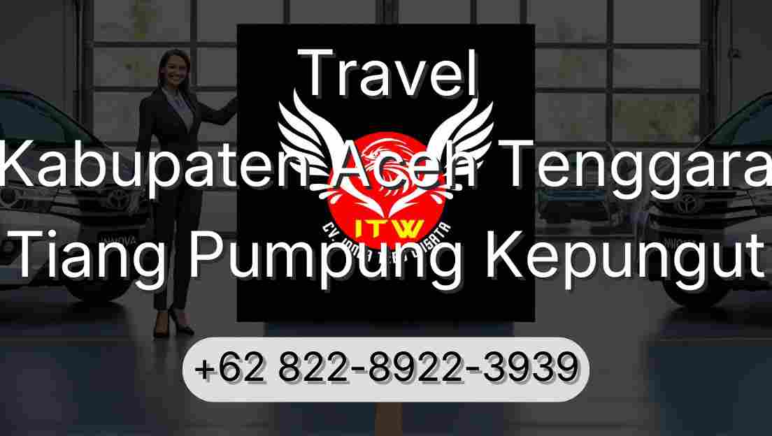 Travel Kabupaten Aceh Tenggara Tiang Pumpung Kepungut