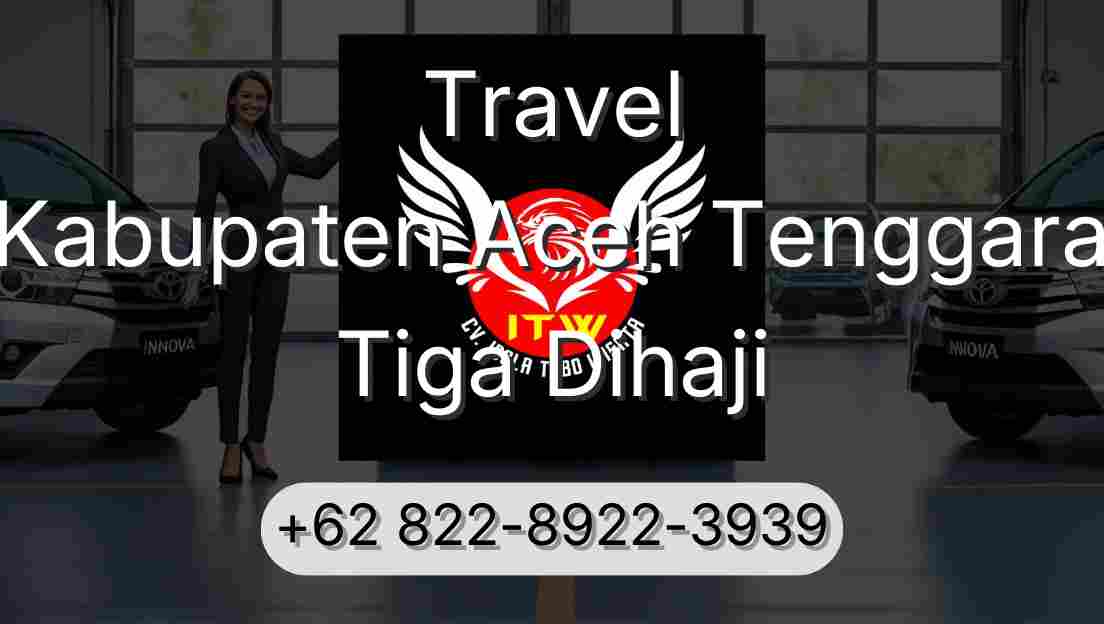 Travel Kabupaten Aceh Tenggara Tiga Dihaji