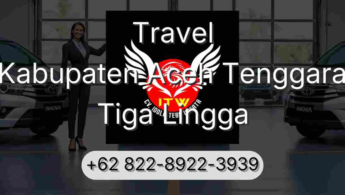 Travel Kabupaten Aceh Tenggara Tiga Lingga