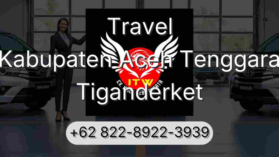 Travel Kabupaten Aceh Tenggara Tiganderket