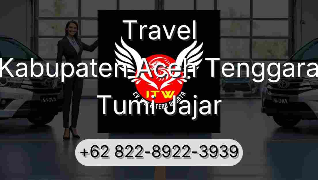 Travel Kabupaten Aceh Tenggara Tumi Jajar
