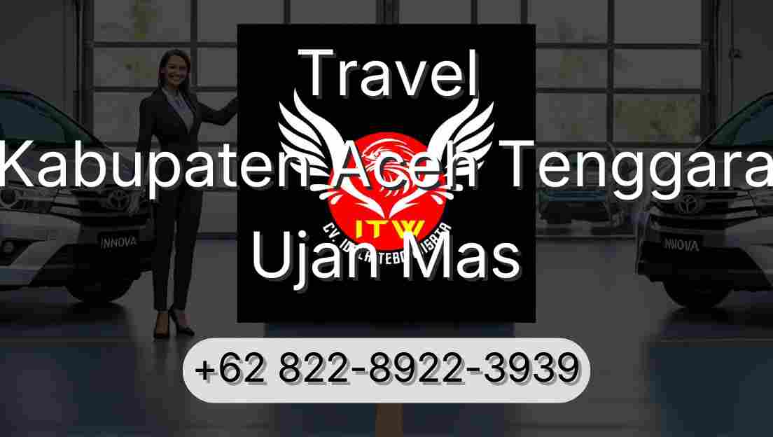 Travel Kabupaten Aceh Tenggara Ujan Mas