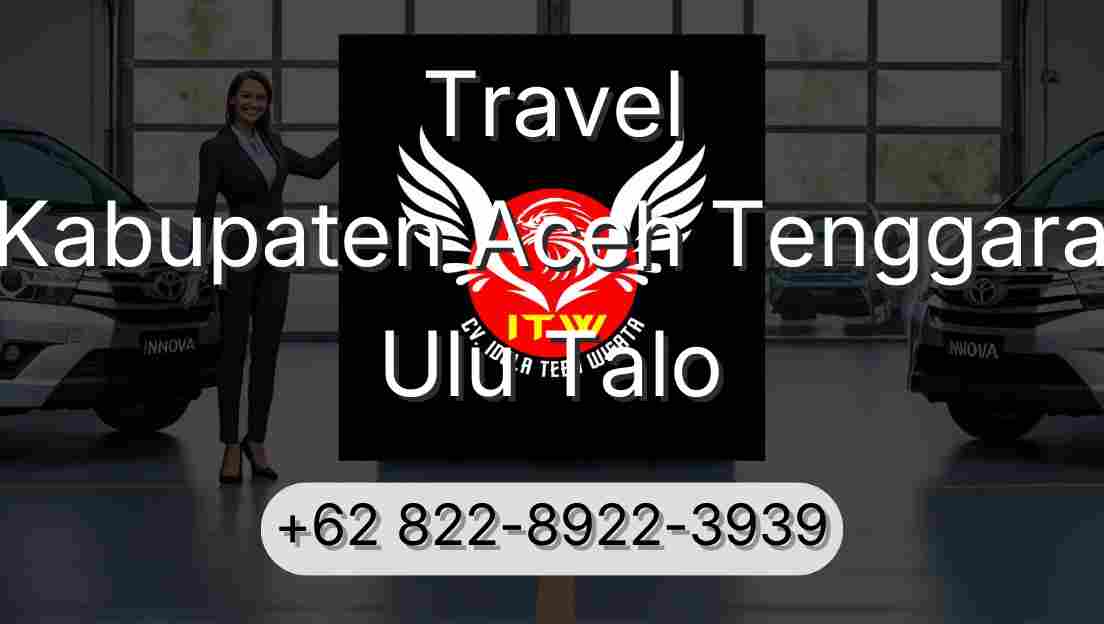 Travel Kabupaten Aceh Tenggara Ulu Talo