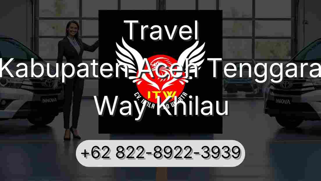 Travel Kabupaten Aceh Tenggara Way Khilau