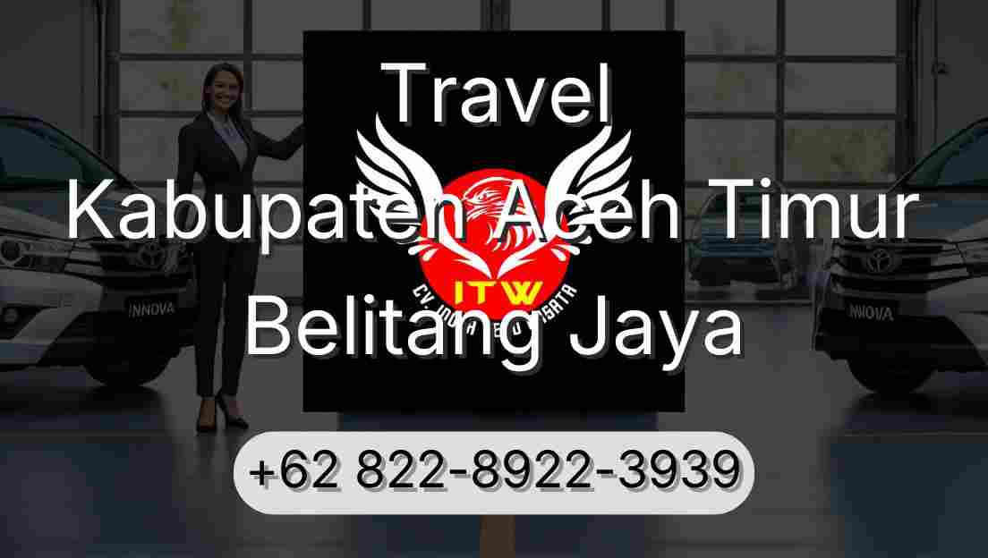 Travel Kabupaten Aceh Timur Belitang Jaya