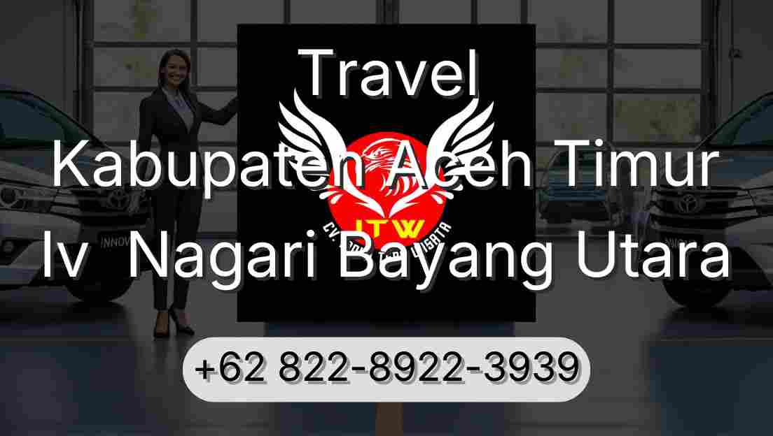 Travel Kabupaten Aceh Timur Iv  Nagari Bayang Utara