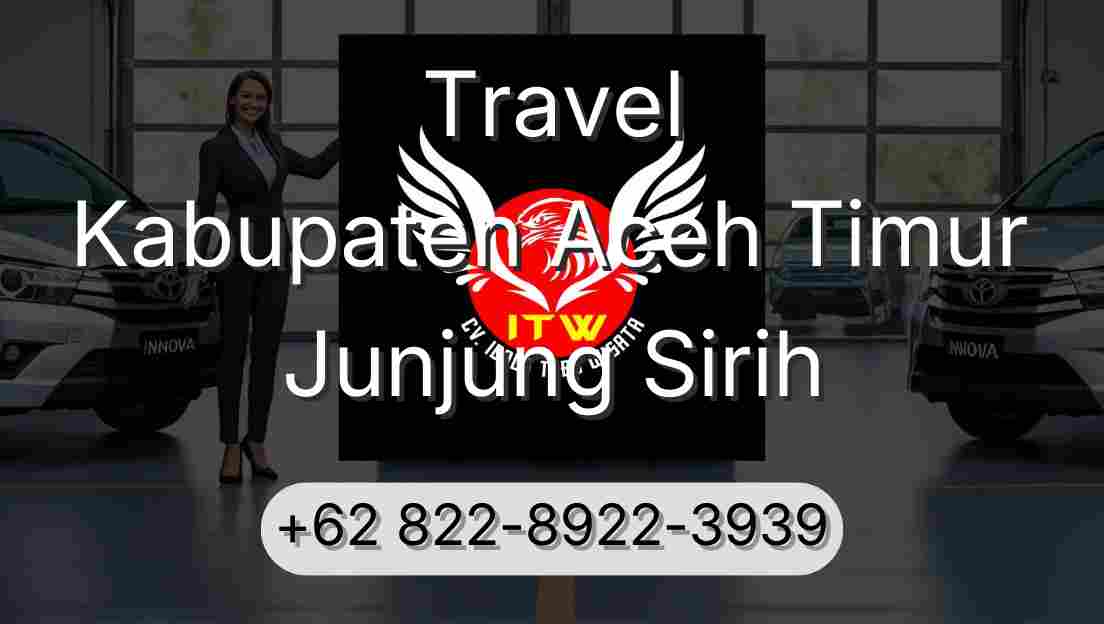 Travel Kabupaten Aceh Timur Junjung Sirih