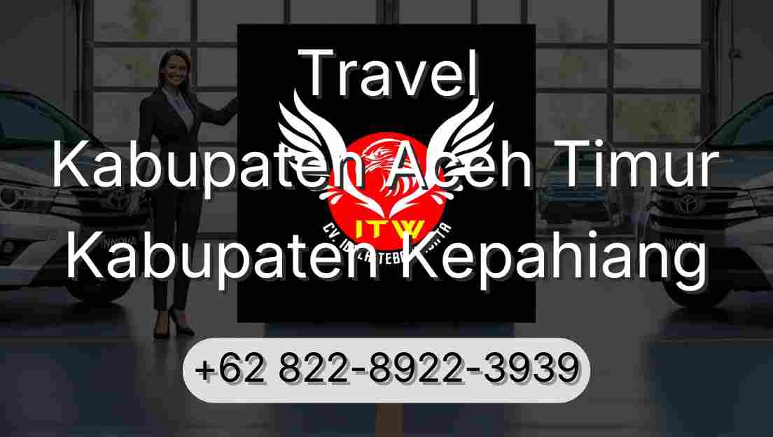 Travel Kabupaten Aceh Timur Kabupaten Kepahiang