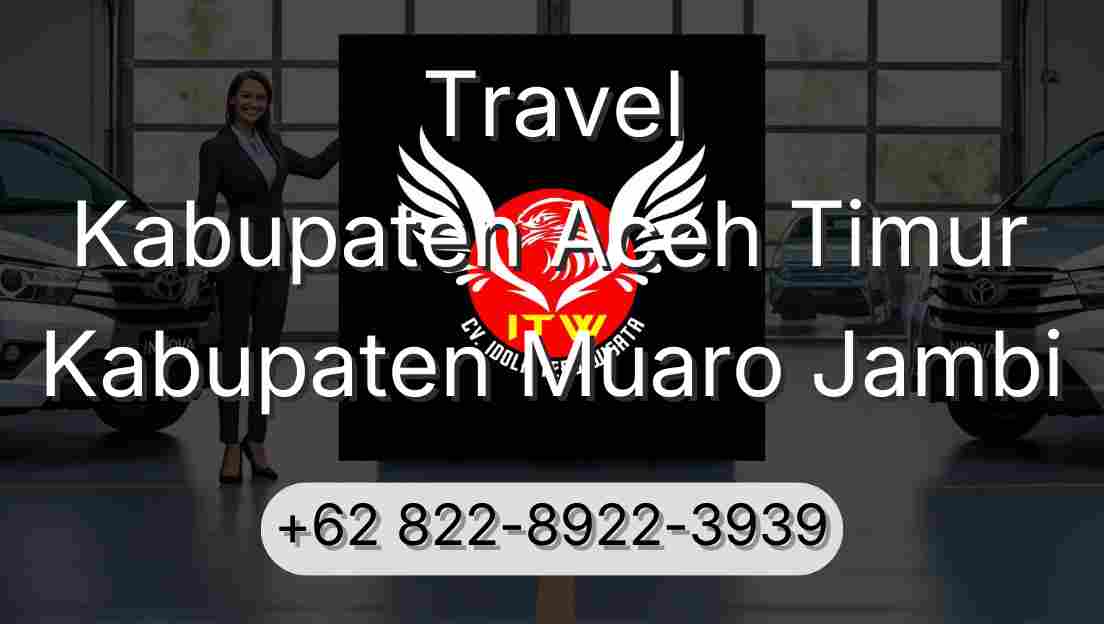 Travel Kabupaten Aceh Timur Kabupaten Muaro Jambi