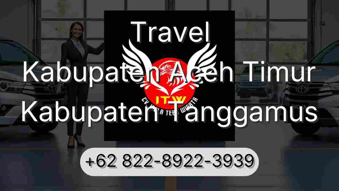 Travel Kabupaten Aceh Timur Kabupaten Tanggamus