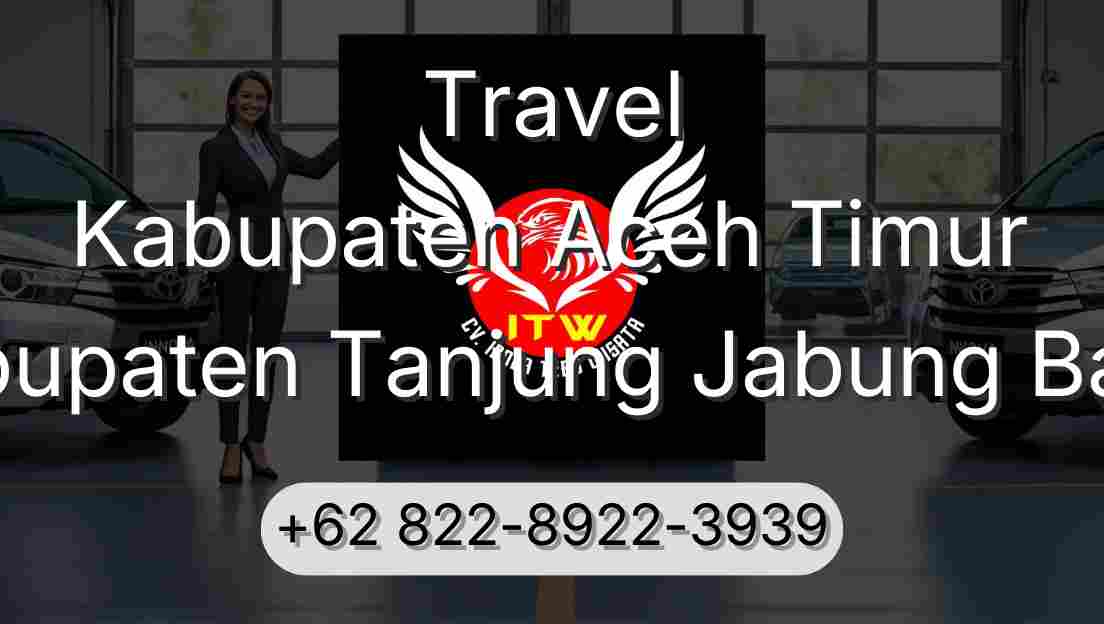 Travel Kabupaten Aceh Timur Kabupaten Tanjung Jabung Barat