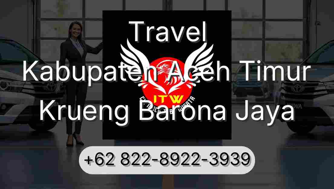 Travel Kabupaten Aceh Timur Krueng Barona Jaya