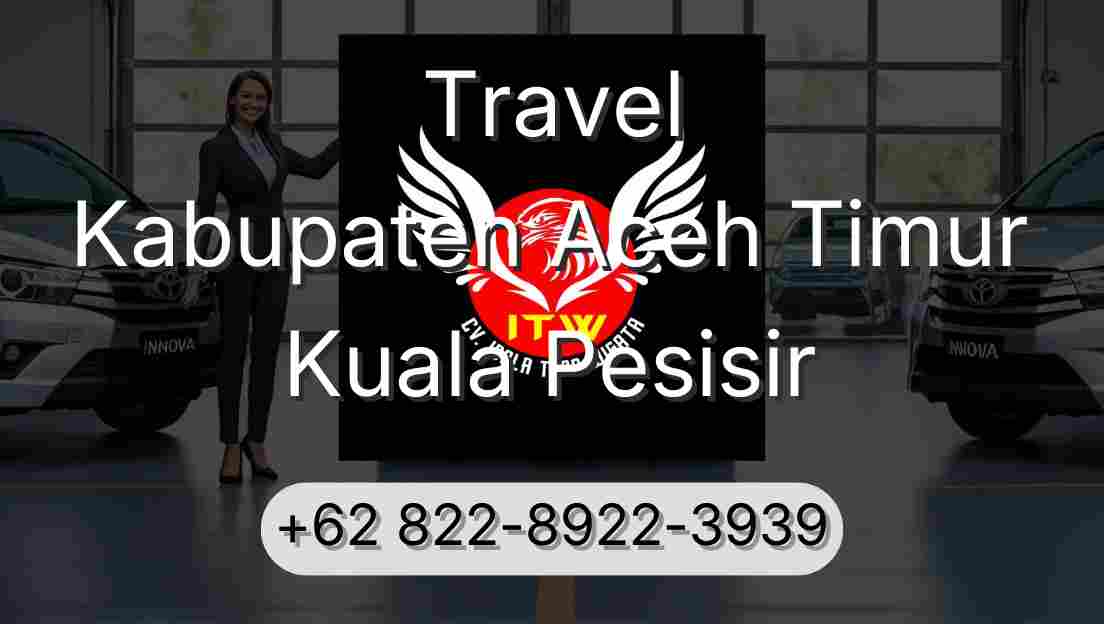 Travel Kabupaten Aceh Timur Kuala Pesisir