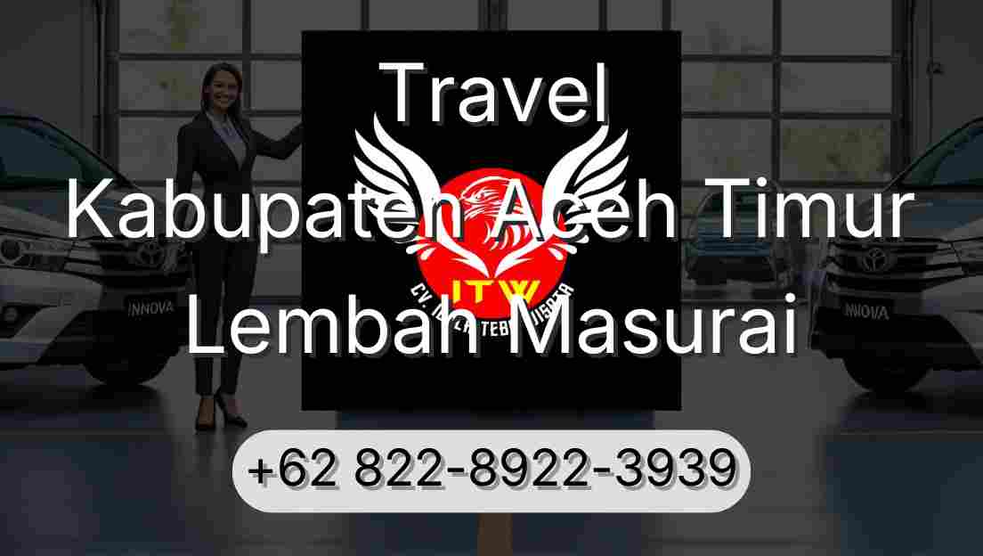 Travel Kabupaten Aceh Timur Lembah Masurai
