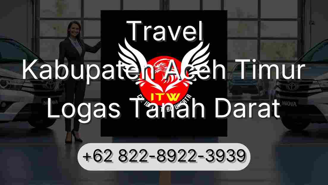 Travel Kabupaten Aceh Timur Logas Tanah Darat
