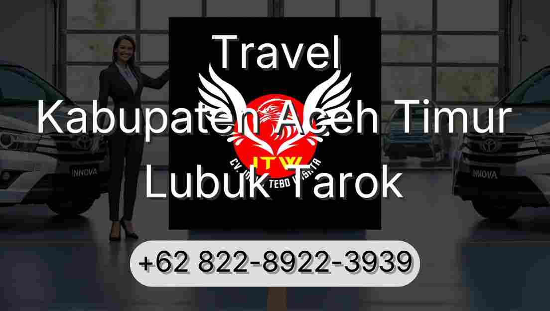 Travel Kabupaten Aceh Timur Lubuk Tarok