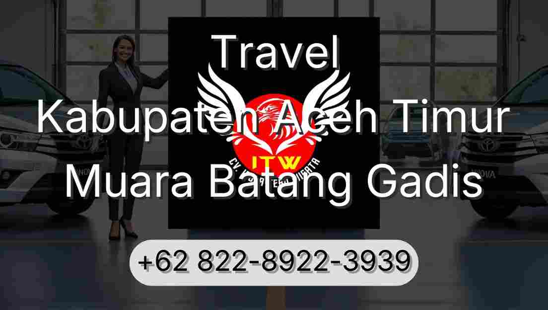 Travel Kabupaten Aceh Timur Muara Batang Gadis