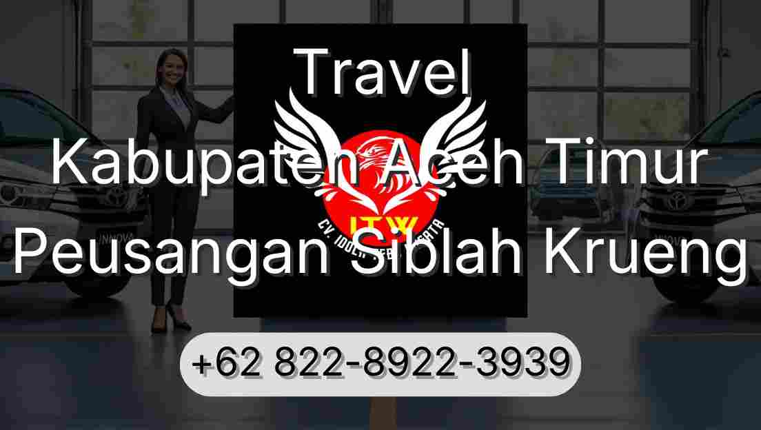Travel Kabupaten Aceh Timur Peusangan Siblah Krueng