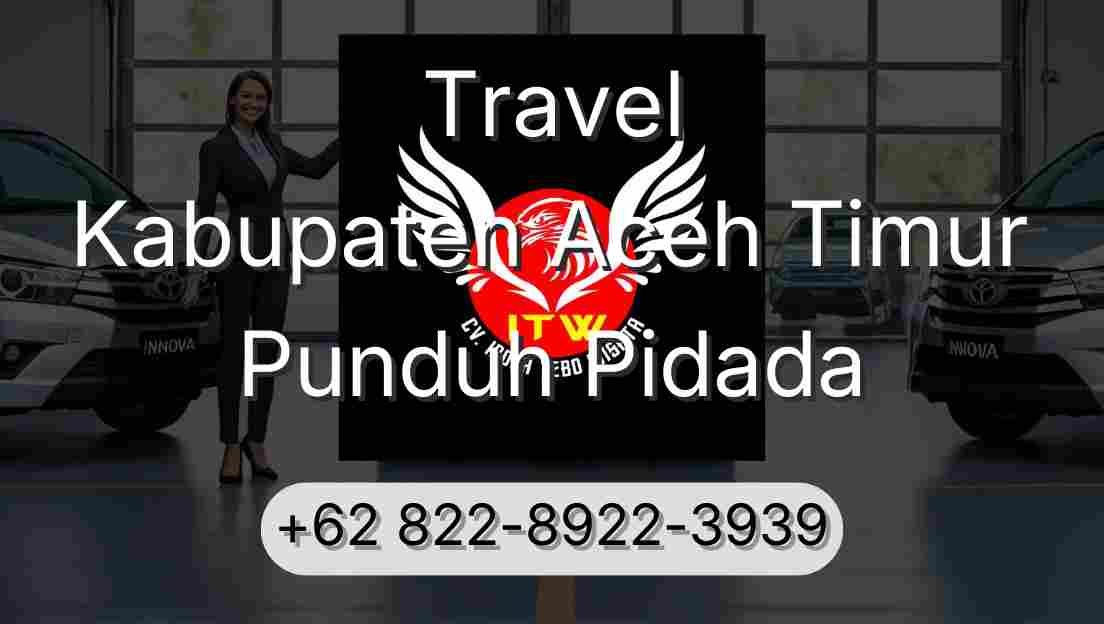 Travel Kabupaten Aceh Timur Punduh Pidada