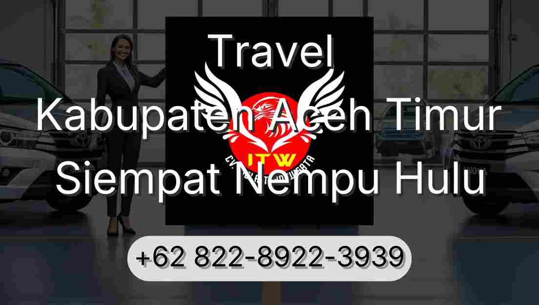 Travel Kabupaten Aceh Timur Siempat Nempu Hulu