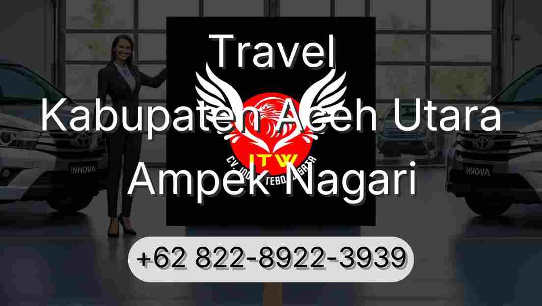 Travel Kabupaten Aceh Utara Ampek Nagari