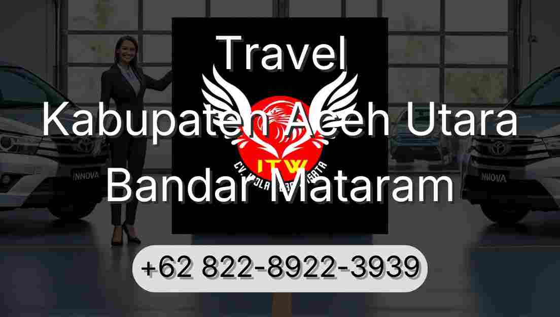 Travel Kabupaten Aceh Utara Bandar Mataram
