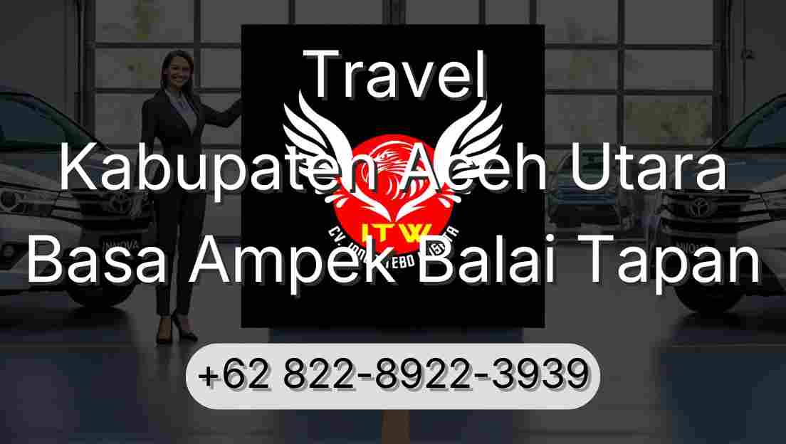 Travel Kabupaten Aceh Utara Basa Ampek Balai Tapan