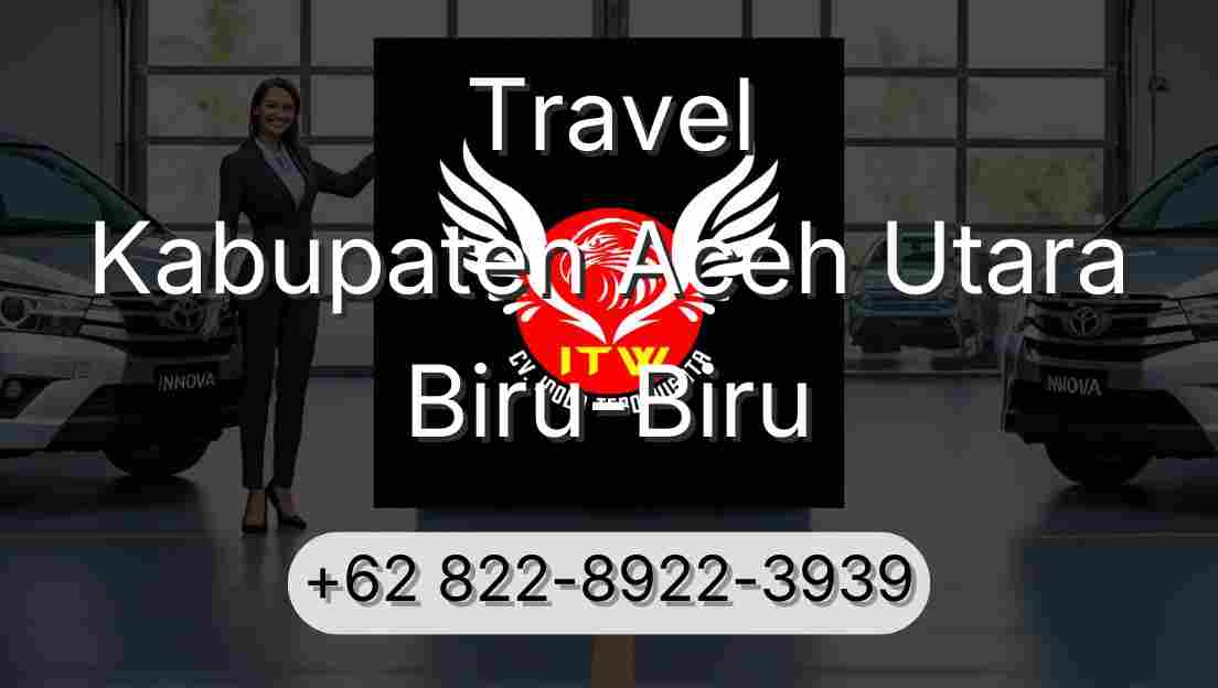 Travel Kabupaten Aceh Utara Biru-Biru