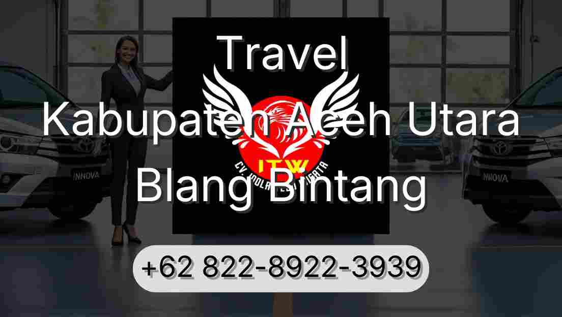 Travel Kabupaten Aceh Utara Blang Bintang