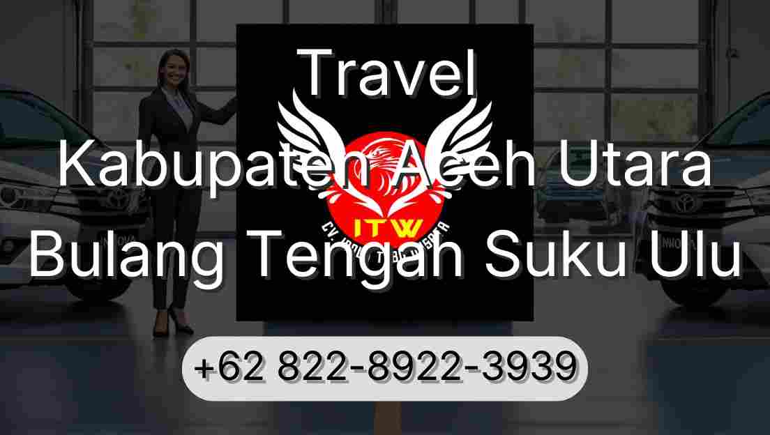 Travel Kabupaten Aceh Utara Bulang Tengah Suku Ulu