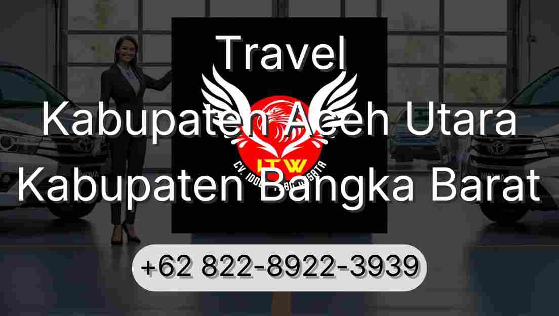 Travel Kabupaten Aceh Utara Kabupaten Bangka Barat