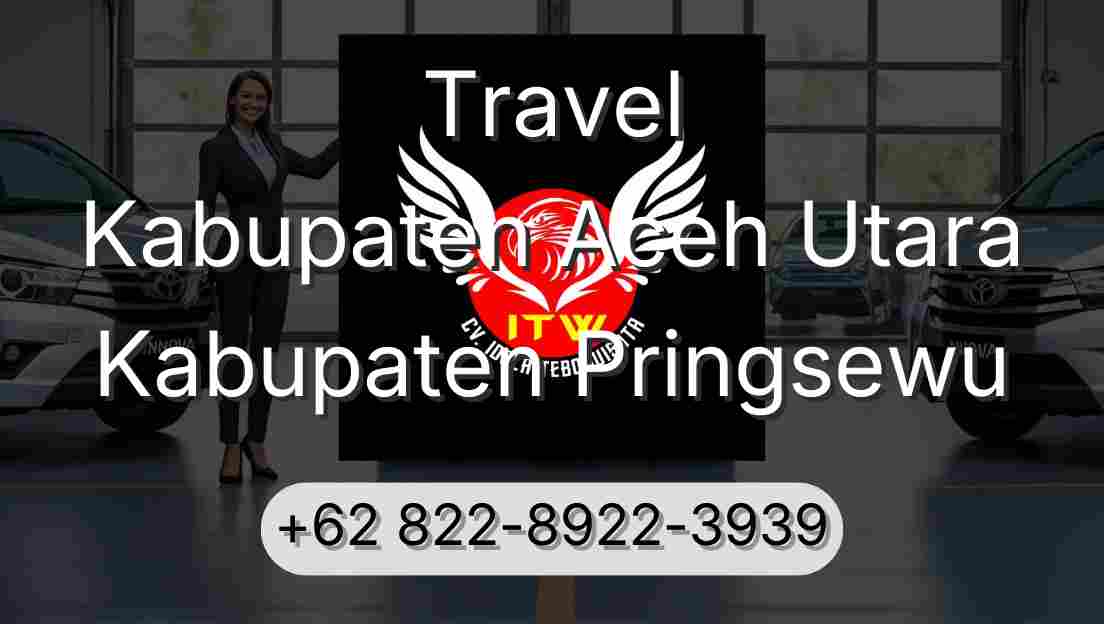 Travel Kabupaten Aceh Utara Kabupaten Pringsewu