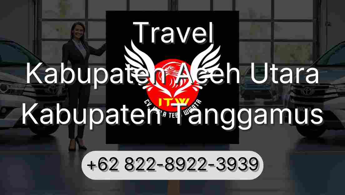 Travel Kabupaten Aceh Utara Kabupaten Tanggamus