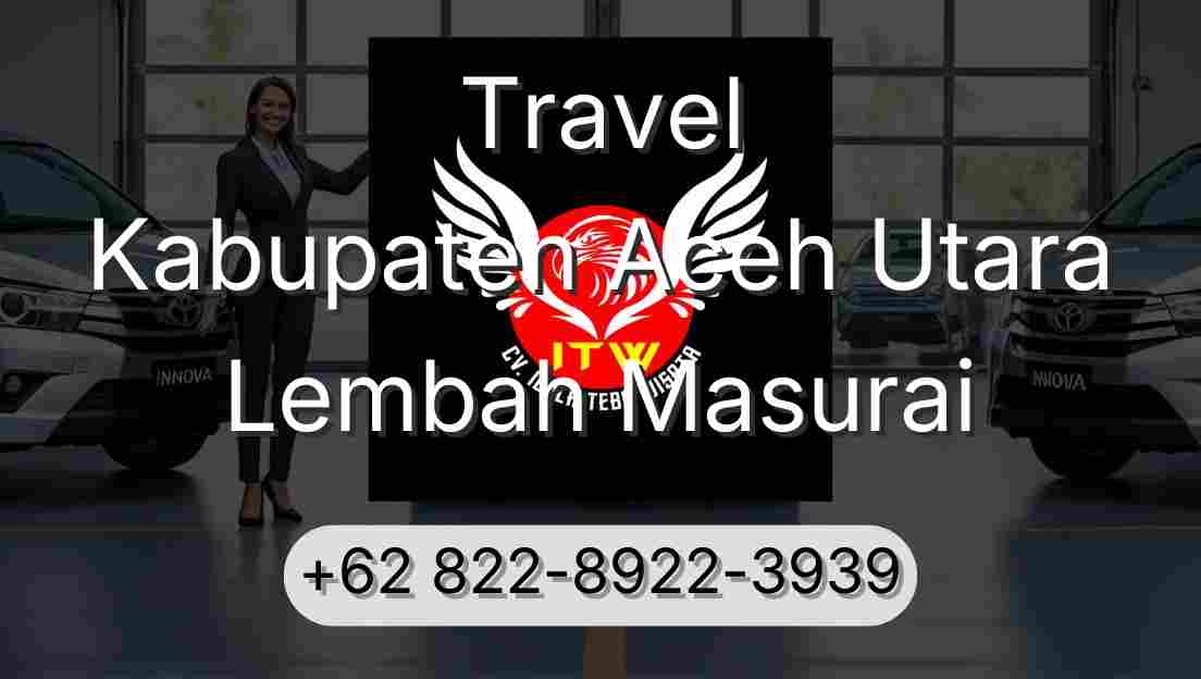 Travel Kabupaten Aceh Utara Lembah Masurai