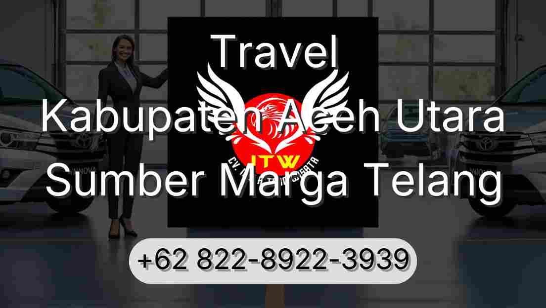 Travel Kabupaten Aceh Utara Sumber Marga Telang