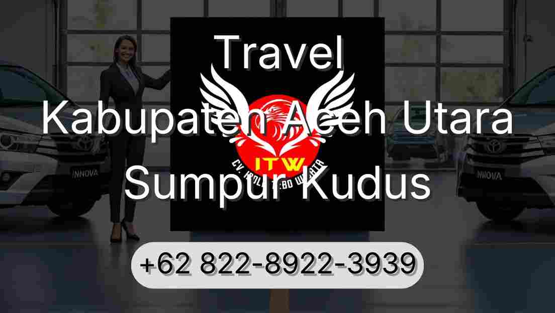 Travel Kabupaten Aceh Utara Sumpur Kudus