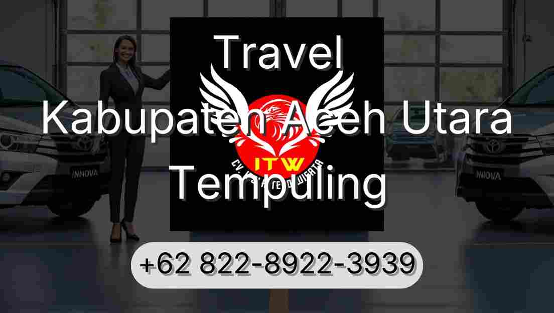 Travel Kabupaten Aceh Utara Tempuling