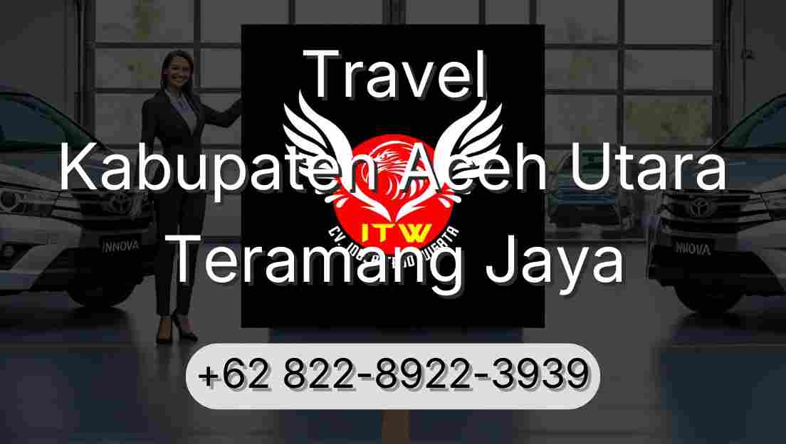 Travel Kabupaten Aceh Utara Teramang Jaya